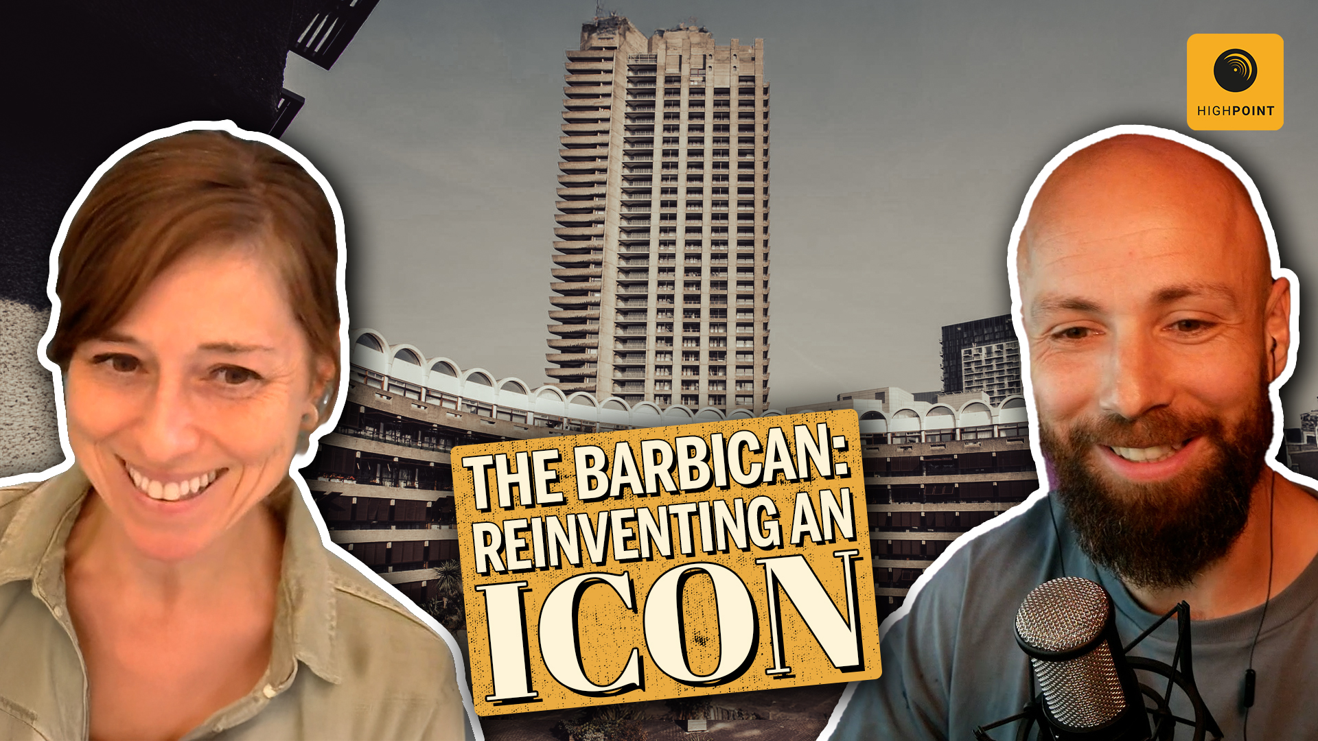 High Point podcast- Philippa Simpson - Revitalizing the Barbican